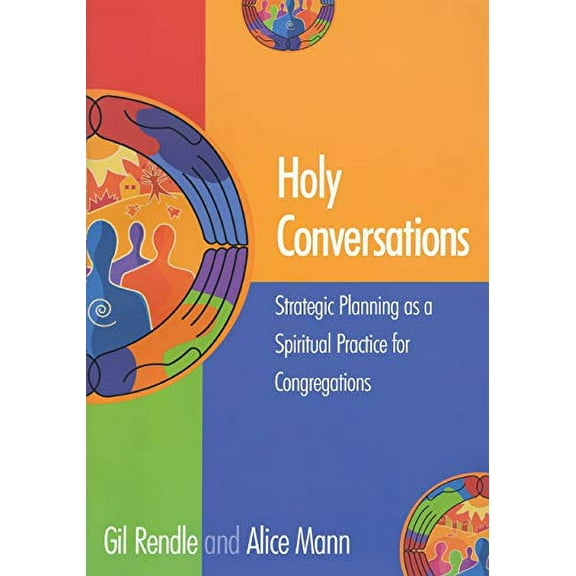 Pre-Owned Holy Conversations: Strategic Planning as a Spiritual Practice for Congregations Paperback