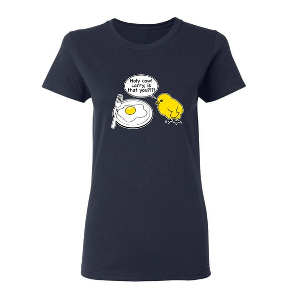 Holy Cow Larry Is That You Sarcastic Novelty Gift Idea Adult Humor Funny Women's Casual Tees