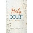 thumbnail image 1 of Pre-Owned Holy Doubt : Finding Hope When Faith Is a Struggle (Paperback) 9780998995304, 1 of 1