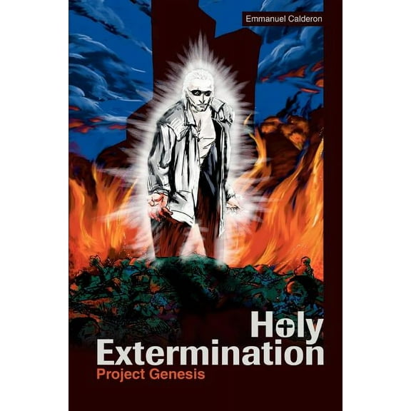 Holy Extermination: Project Genesis (Paperback)