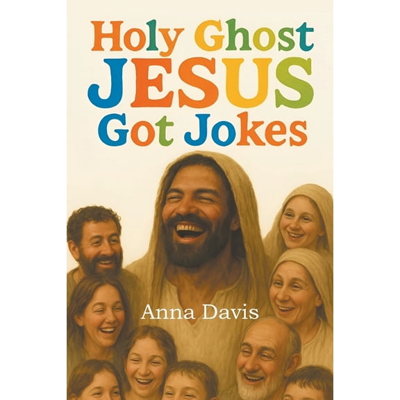 Holy Ghost Jesus Got Jokes, (Paperback)