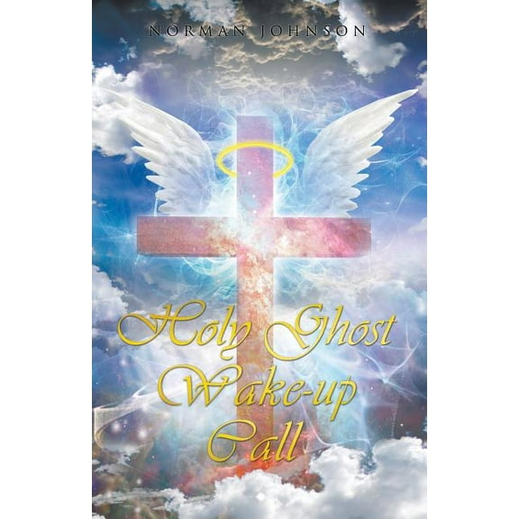 Holy Ghost Wake-Up Call, (Paperback)