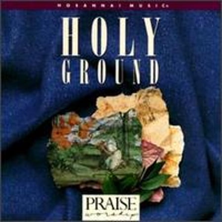 Pre-Owned Holy Ground by Praise & Worship (CD, Oct-1994, Hosanna! Music)