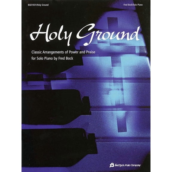 Holy Ground: Classic Arrangements of Power and Praise, (Paperback)