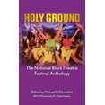 thumbnail image 1 of Holy Ground: The National Black Theatre Festival Anthology, (Paperback), 1 of 1