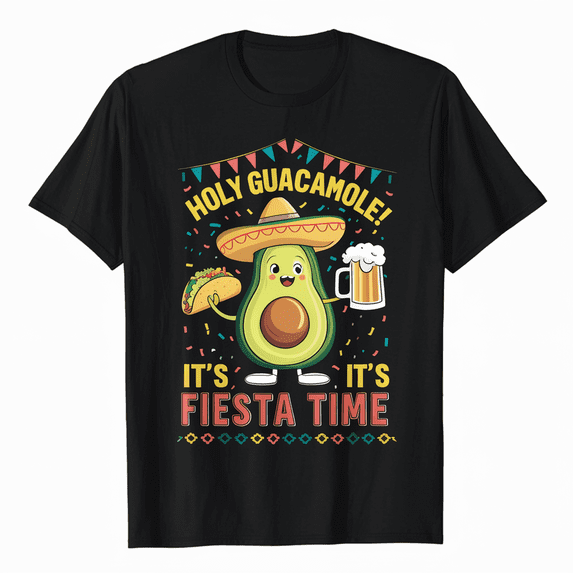 Holy Guacamole It's Fiesta Time Avocado Funny Cinco De Mayo T-Shirt