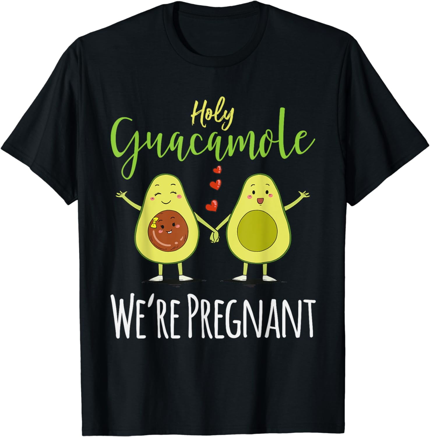 Holy Guacamole We're Pregnant Baby Shower Pregnancy Avocado Cotton T