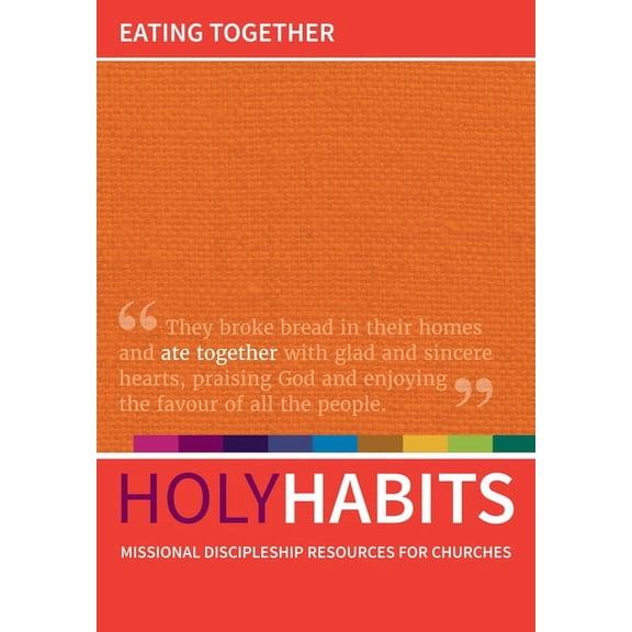 Holy Habits: Eating Together (Paperback)