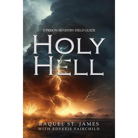 Holy Hell: A Prison Ministry Field Guide, (Paperback)