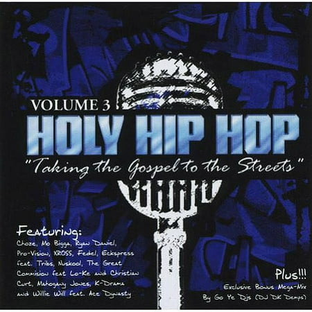 Pre-Owned Holy Hip Hop: Taking The Gospel To The Streets, Vol.3