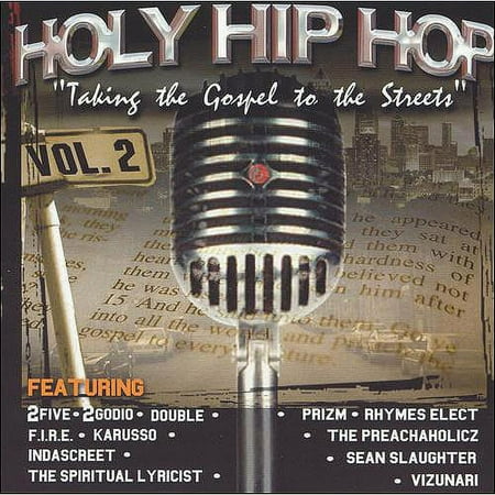 Pre-Owned Holy Hip Hop, Vol.2: Taking The Gospel To St.
