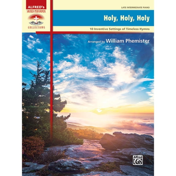Pre-Owned Holy, Holy, Holy: 10 Inventive Settings of Timeless Hymns (Sacred Performer Collections) Paperback