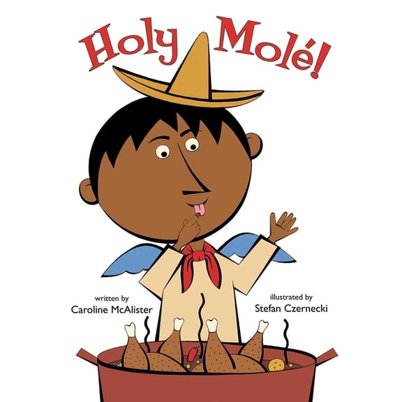 Holy Mole'!, (Paperback)