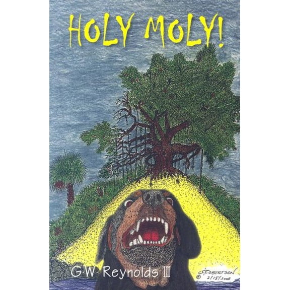 Pre-Owned Holy Moly!: Jetty Man Series #7 (Paperback) 0975981838 9780975981832