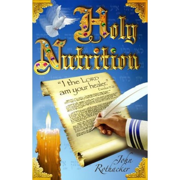 Pre-Owned Holy Nutrition (Paperback) 0967486955 9780967486956