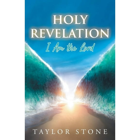 Holy Revelation: I Am The Lord, (Paperback)