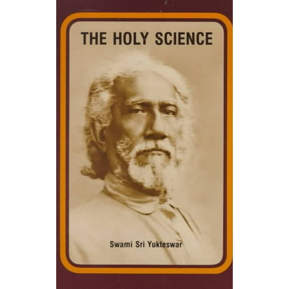 Holy Science -- Swami Sri Yukteswar