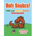 thumbnail image 1 of Holy Snake! Wild and Colorful Reptile Coloring Book, (Paperback), 1 of 1