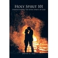 thumbnail image 1 of Holy Spirit 101: Understanding the Seven Spirits of God, (Paperback), 1 of 1