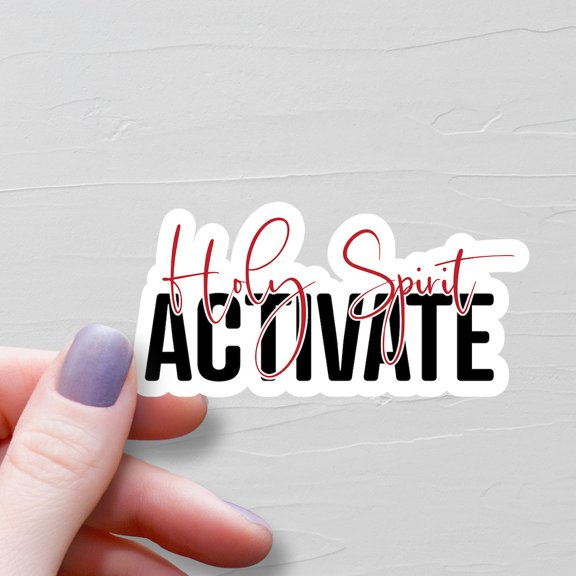 Holy Spirit Activate Christian Bible Faith S170 Sticker