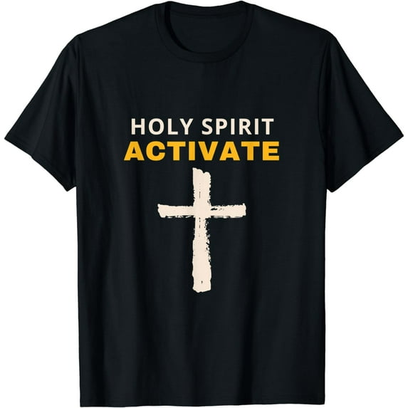 Holy Spirit Activate - Funny Christian Religious T-Shirt