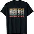 Holy Spirit Activate Shirt Christian Holy Spirit Activate TShirt