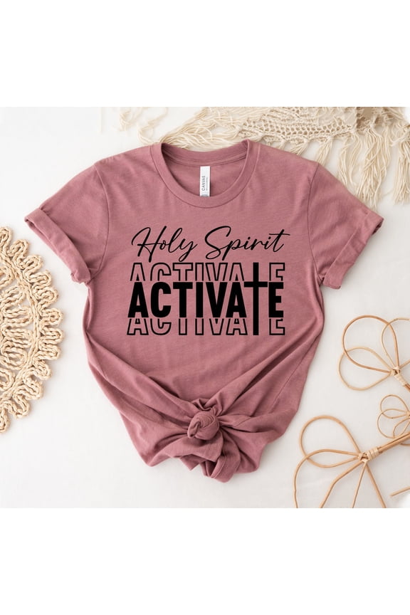 Holy Spirit Activate T-shirt, Bible Shirt, Christian Top, Jesus Tee, Women Bible, season Shirts, Spiritual T-shirt, Faith All Size S-5Xl