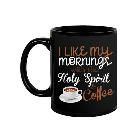 Holy Spirit And Coffee Mug - SPIdeals Designs,