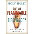 thumbnail image 1 of Pre-Owned Holy Spirit: Are We Flammable or Fireproof? (Paperback) 1933446528 9781933446523, 1 of 1