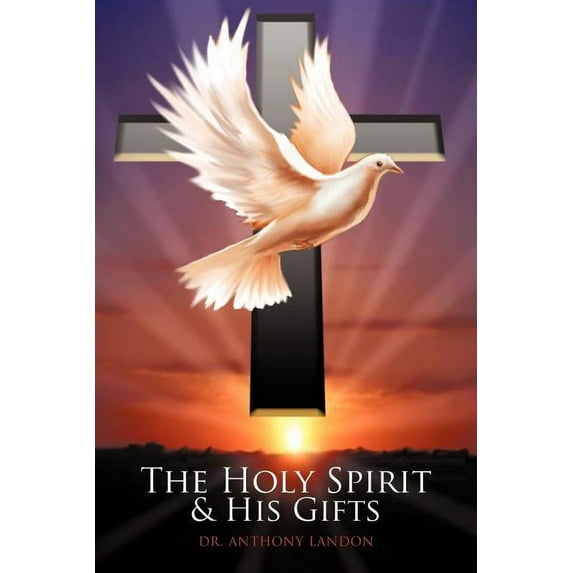 Holy Spirit and His Gifts