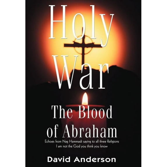 Holy War : The Blood of Abraham