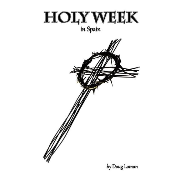 Holy Week in Spain (Paperback)