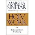 thumbnail image 1 of Pre-Owned Holy Work : Be Love. Be Blessed. Be a Blessing. (Hardcover) 0824517598 9780824517595, 1 of 1