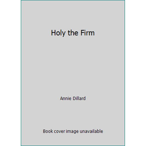 Pre-Owned Holy the Firm (Paperback) 0060910984 9780060910983