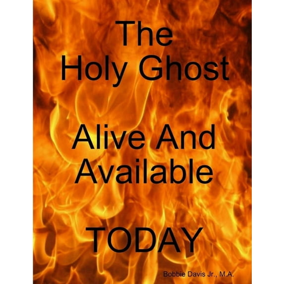 HolyGhost Alive And Available Today, (Paperback)