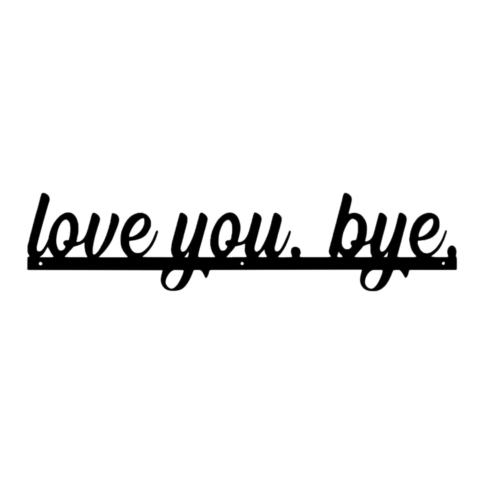 Love You Bye Sign Above Door, Bye Love You Wooden Script Sign Hallway Home Door Love You Bye Sign Door Topper Door Wall Decor Valentines Day Sign Say Love Y-170949