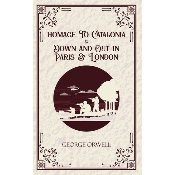 Homage to Catalonia & Down and out in Paris and London, (Paperback)