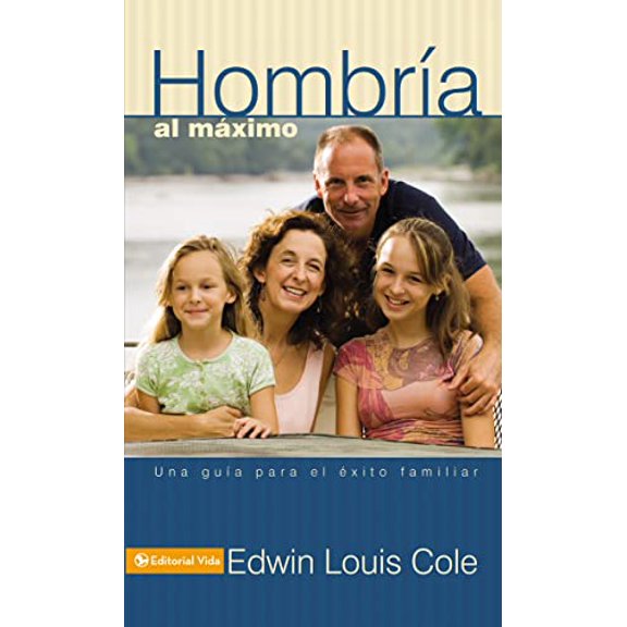 Pre-Owned Hombria al maximo: Una guia para el exito familiar Paperback