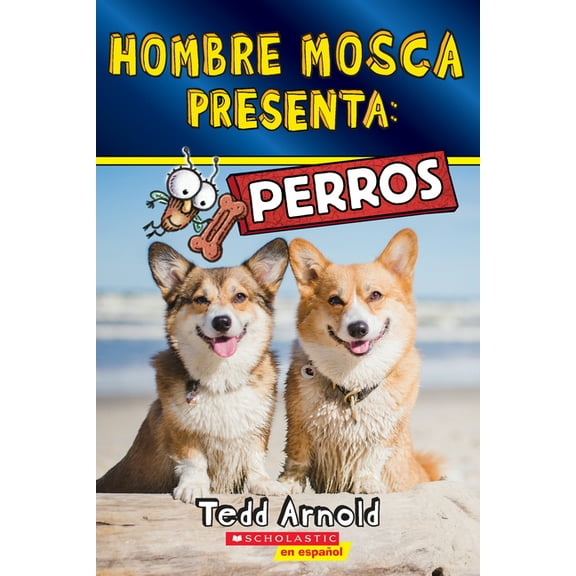 Hombre Mosca Presenta Hombre Mosca Presenta: Perros (Fly Guy Presents: Dogs), (Paperback)