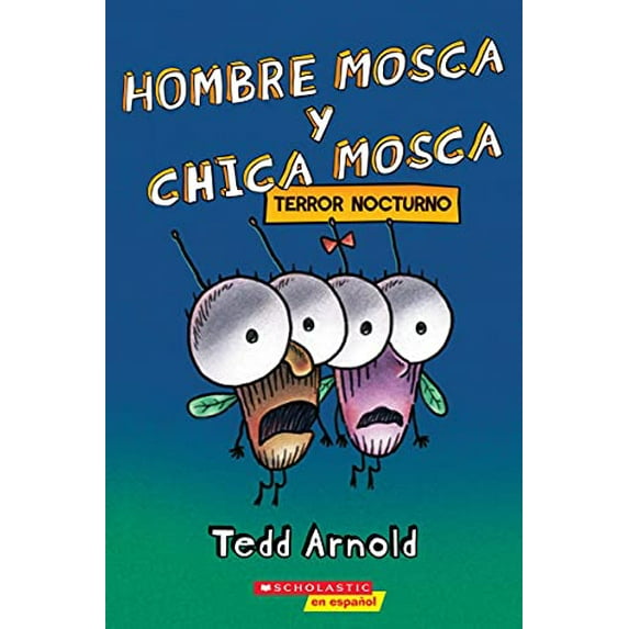 Pre-Owned Hombre Mosca Y Chica Mosca: Terror Nocturno (Fly Guy and Fly Girl: Night Fright) (Paperback) 133876750X 9781338767506
