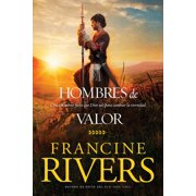 Hombres de Valor Cinco Hombres Fieles Que Dios Us  Para Cambiar La Eternidad, Paperback