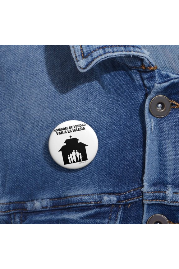 Hombres de Verdad Van a la Iglesias Custom Pin Buttons