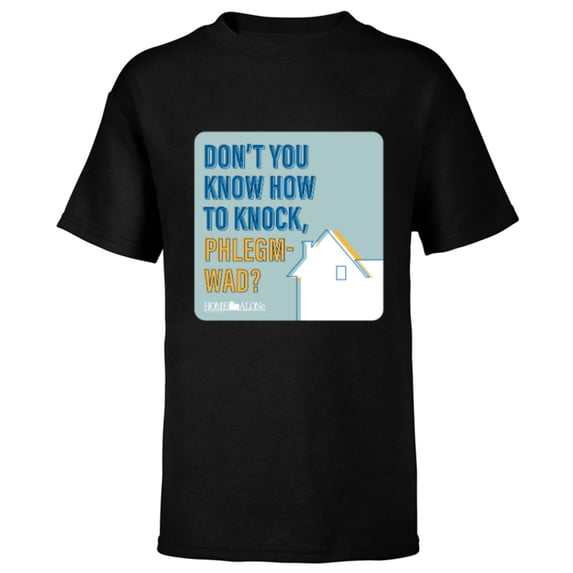 Home Alone Quote “Don’t You Know How to Knock, Phlegm-Wad?” - Short Sleeve T-Shirt for Kids - Customized-Black
