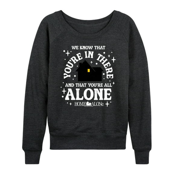 Home Alone - We Know Youre In There - Women's French Terry Long Sleeve Shirt