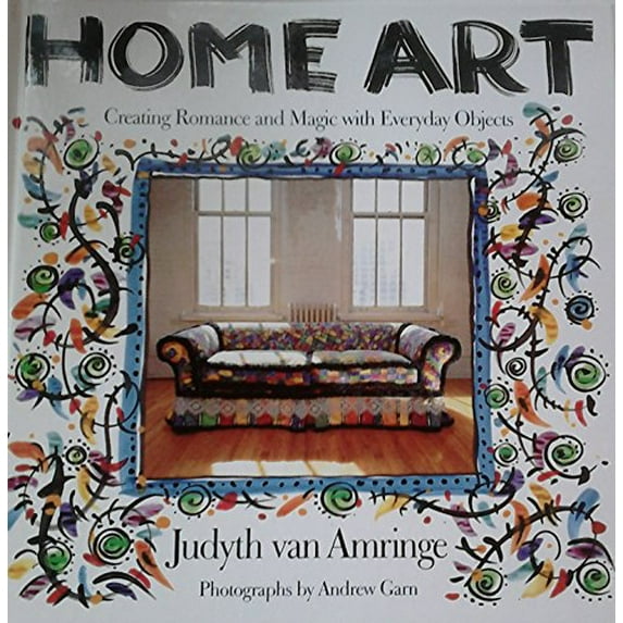Pre-Owned Home Art: Creating Romance and Magic With Everyday Objects (Hardcover) 0821220683 9780821220689
