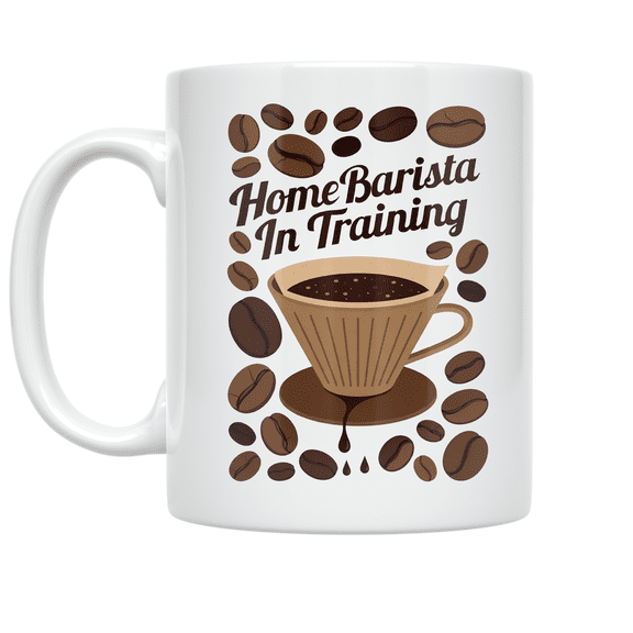 Home Barista In Training Design - Coffee Enthusiast - 11 oz Ceramic Coffee Mug