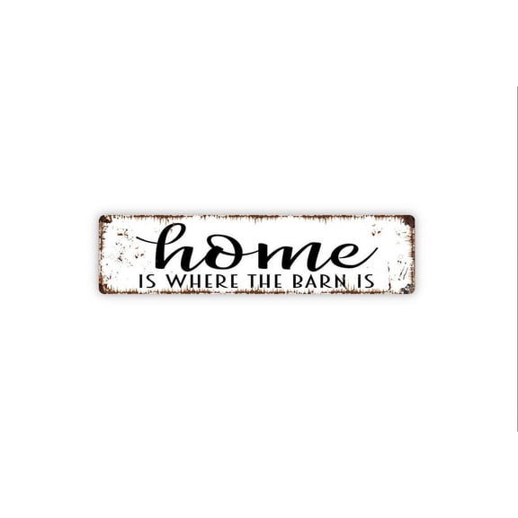 Home Is Where The Barn Is Sign Funny Farm Kitchen Rustic Custom Metal Aluminum Sign Rustic Street Sign or Door Name Plate Plaque - Size: 16 x 4 Inches