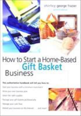 Pre-Owned How to Start a Home-Based Gift Basket Business, 2nd (Paperback) 076270764X 9780762707645