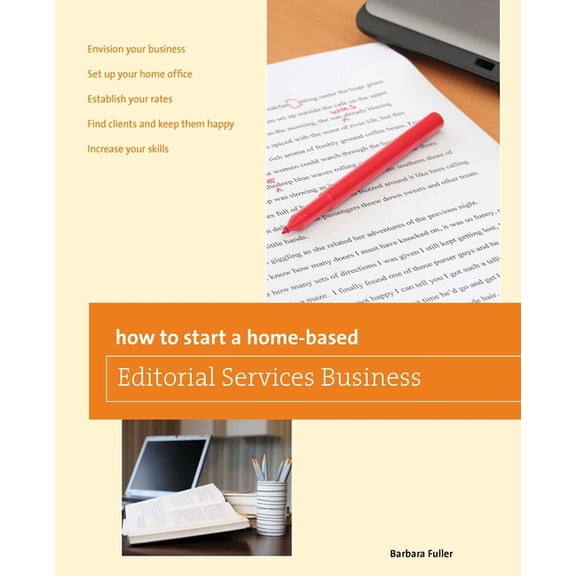 Home-Based Business How to Start a Home-based Editorial Services Business, (Paperback)