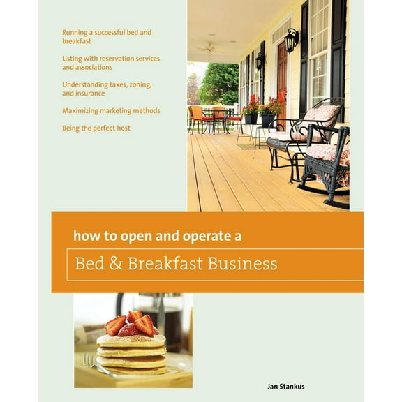Home-Based Business How to Open and Operate a Bed & Breakfast, (Paperback)